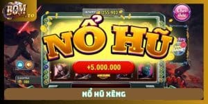nổ hũ xèng