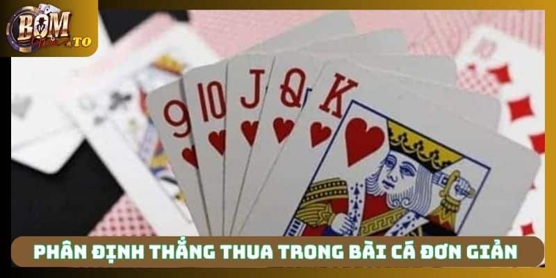 Phân định thắng thua trong bài cá đơn giản